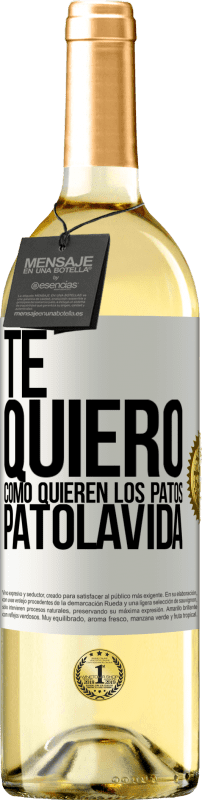 29,95 € | Vino bianco Edizione WHITE TE QUIERO, como quieren los patos. PATOLAVIDA Etichetta Bianca. Etichetta personalizzabile Vino giovane Raccogliere 2025 Verdejo