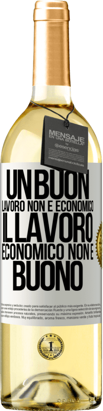 29,95 € Spedizione Gratuita | Vino bianco Edizione WHITE Un buon lavoro non è economico. Il lavoro economico non è buono Etichetta Bianca. Etichetta personalizzabile Vino giovane Raccogliere 2025 Verdejo