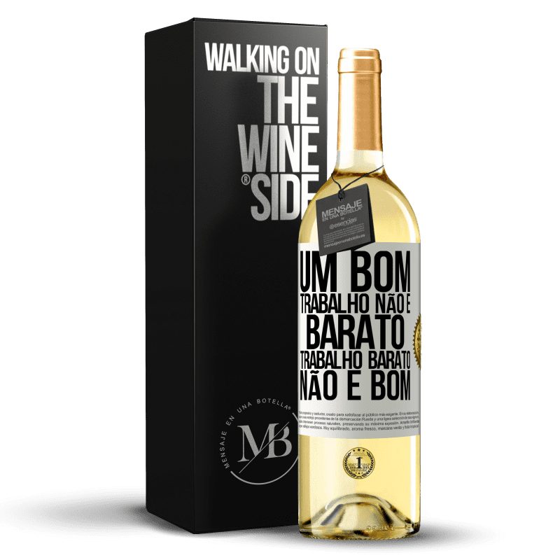 29,95 € Envio grátis | Vinho branco Edição WHITE Um bom trabalho não é barato. Trabalho barato não é bom Etiqueta Branca. Etiqueta personalizável Vinho jovem Colheita 2025 Verdejo