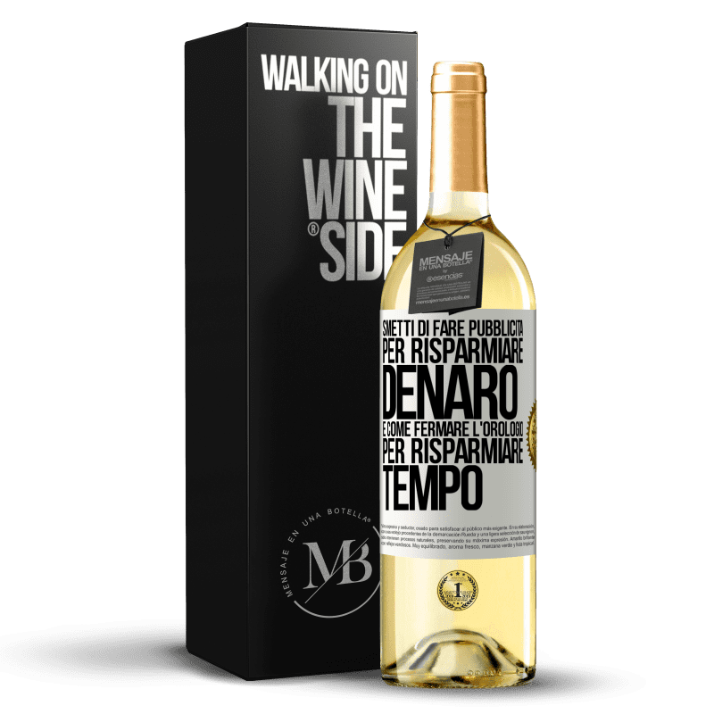 29,95 € Spedizione Gratuita | Vino bianco Edizione WHITE Smetti di fare pubblicità per risparmiare denaro, è come fermare l'orologio per risparmiare tempo Etichetta Bianca. Etichetta personalizzabile Vino giovane Raccogliere 2024 Verdejo