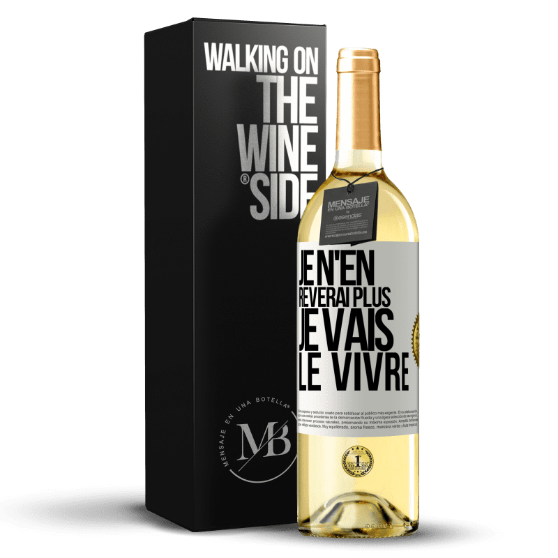 29,95 € Envoi gratuit | Vin blanc Édition WHITE Je n'en rêverai plus. Je vais le vivre Étiquette Blanche. Étiquette personnalisable Vin jeune Récolte 2025 Verdejo