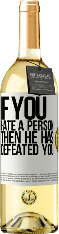 29,95 € | Белое вино Издание WHITE Если вы ненавидите человека, то он победил вас Белая этикетка. Настраиваемая этикетка Молодое вино Урожай 2023 Verdejo
