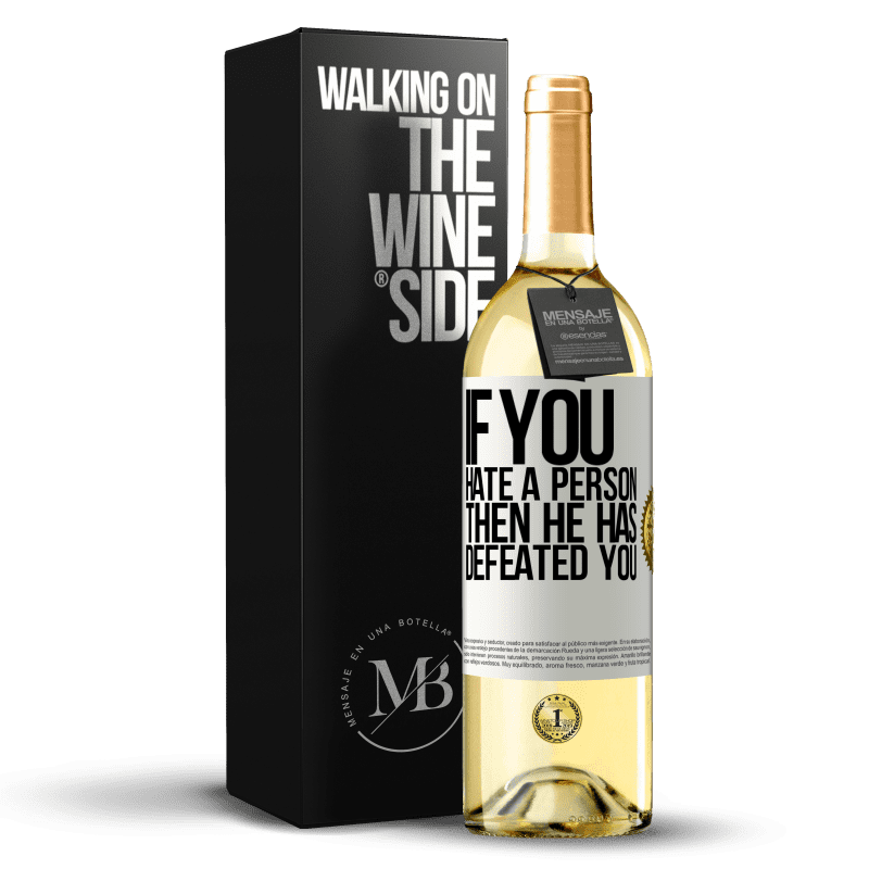 29,95 € Free Shipping | White Wine WHITE Edition If you hate a person, then he has defeated you White Label. Customizable label Young wine Harvest 2023 Verdejo