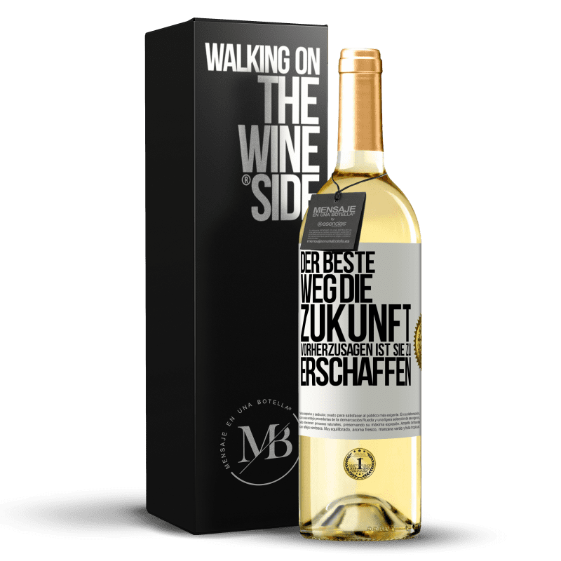 29,95 € Kostenloser Versand | Weißwein WHITE Ausgabe Der beste Weg, die Zukunft vorherzusagen ist, sie zu erschaffen Weißes Etikett. Anpassbares Etikett Junger Wein Ernte 2023 Verdejo