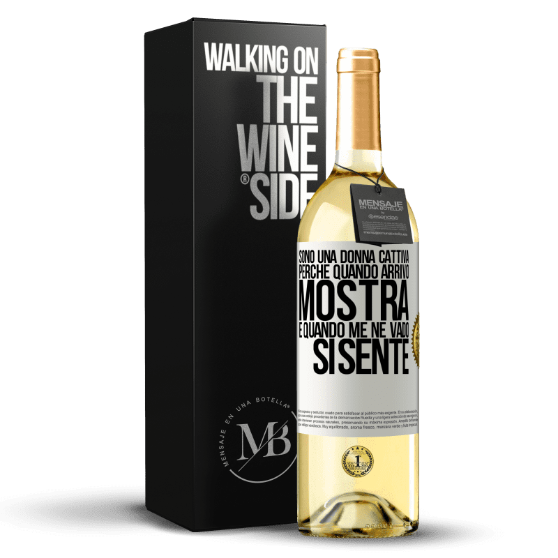 29,95 € Spedizione Gratuita | Vino bianco Edizione WHITE Sono una donna cattiva, perché quando arrivo mostra, e quando me ne vado si sente Etichetta Bianca. Etichetta personalizzabile Vino giovane Raccogliere 2024 Verdejo