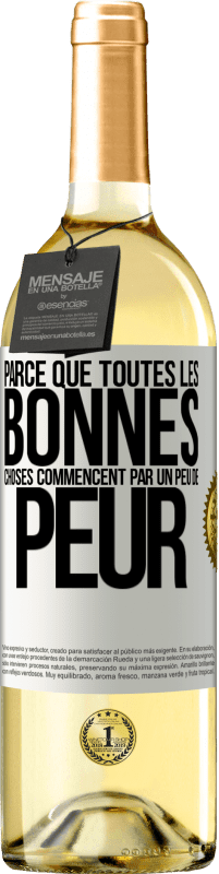 29,95 € Envoi gratuit | Vin blanc Édition WHITE Parce que toutes les bonnes choses commencent par un peu de peur Étiquette Blanche. Étiquette personnalisable Vin jeune Récolte 2025 Verdejo