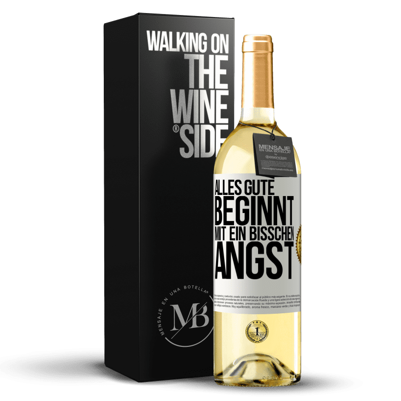 29,95 € Kostenloser Versand | Weißwein WHITE Ausgabe Alles Gute beginnt mit ein bisschen Angst Weißes Etikett. Anpassbares Etikett Junger Wein Ernte 2024 Verdejo