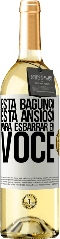 29,95 € Envio grátis | Vinho branco Edição WHITE Esta bagunça está ansiosa para esbarrar em você Etiqueta Branca. Etiqueta personalizável Vinho jovem Colheita 2025 Verdejo