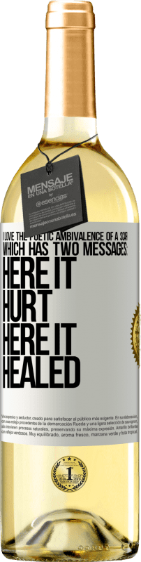 «我喜欢伤疤的诗意矛盾，它有两个信息：在这里伤痛，在这里愈合» WHITE版