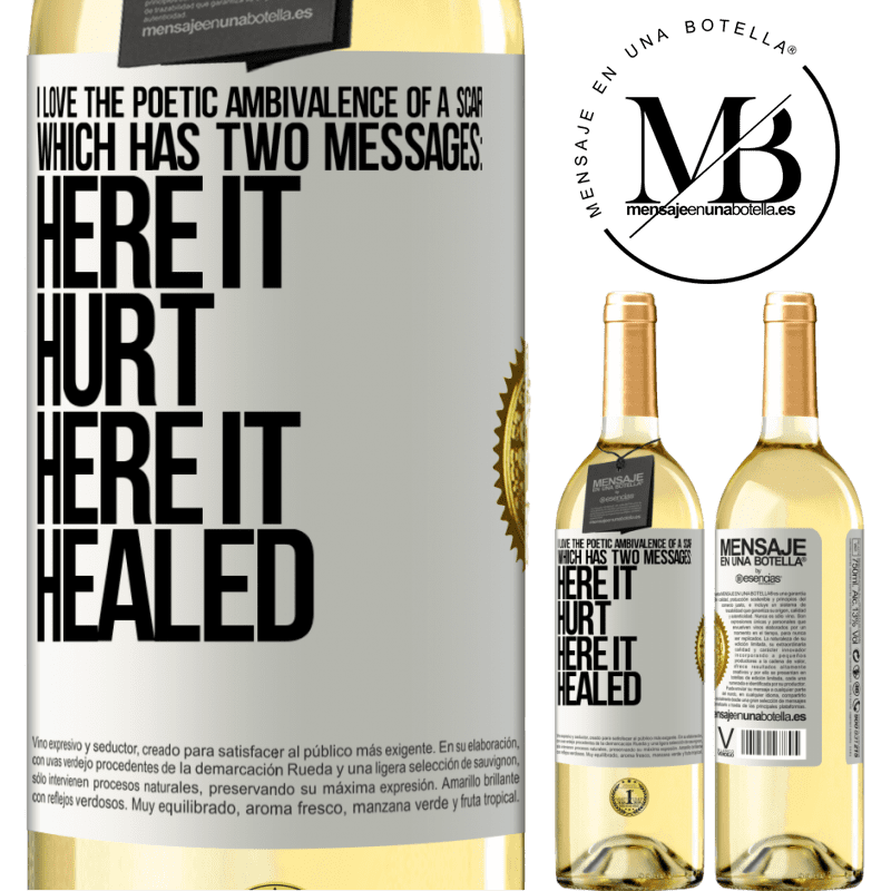 29,95 € Free Shipping | White Wine WHITE Edition I love the poetic ambivalence of a scar, which has two messages: here it hurt, here it healed White Label. Customizable label Young wine Harvest 2022 Verdejo