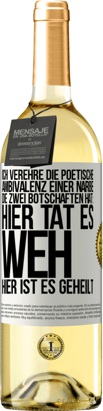 29,95 € | Weißwein WHITE Ausgabe Ich verehre die poetische Ambivalenz einer Narbe, die zwei Botschaften hat: Hier tat es weh, hier ist es geheilt Weißes Etikett. Anpassbares Etikett Junger Wein Ernte 2023 Verdejo