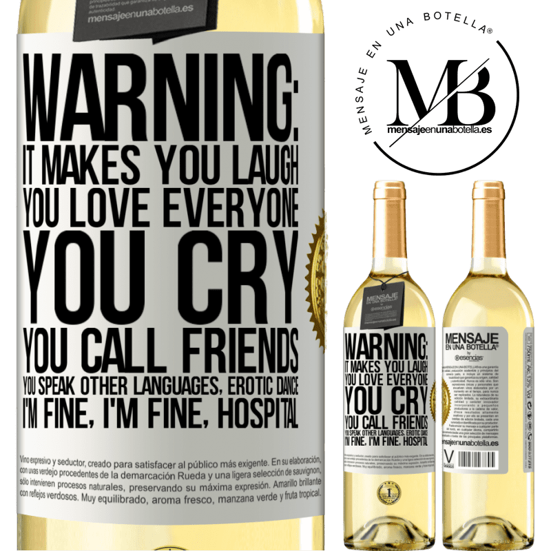29,95 € Free Shipping | White Wine WHITE Edition Warning: it makes you laugh, you love everyone, you cry, you call friends, you speak other languages, erotic dance, I'm fine White Label. Customizable label Young wine Harvest 2022 Verdejo