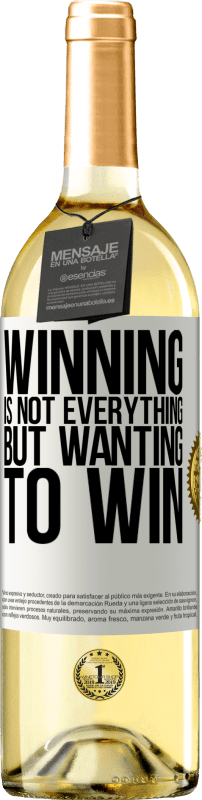 «Winning is not everything, but wanting to win» WHITE Edition