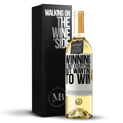 «Winning is not everything, but wanting to win» WHITE Edition