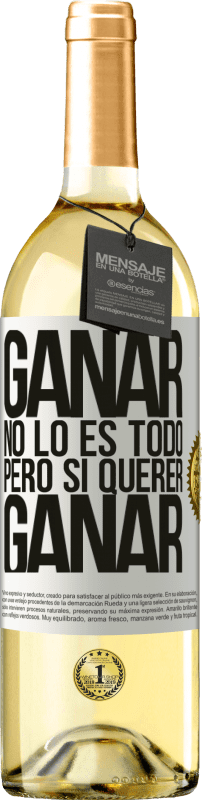 29,95 € | Vino Blanco Edición WHITE Ganar no lo es todo, pero sí querer ganar Etiqueta Blanca. Etiqueta personalizable Vino joven Cosecha 2024 Verdejo