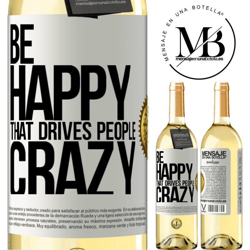 29,95 € Free Shipping | White Wine WHITE Edition Be happy. That drives people crazy White Label. Customizable label Young wine Harvest 2022 Verdejo