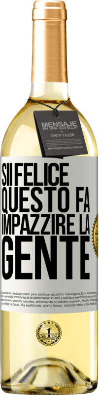 29,95 € Spedizione Gratuita | Vino bianco Edizione WHITE Sii felice Questo fa impazzire la gente Etichetta Bianca. Etichetta personalizzabile Vino giovane Raccogliere 2025 Verdejo