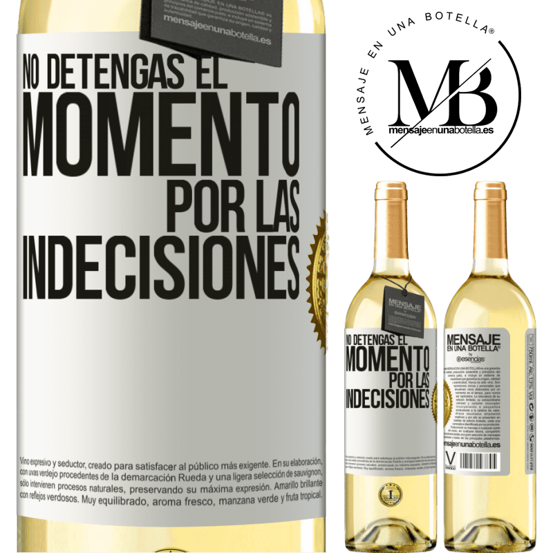 29,95 € Envío gratis | Vino Blanco Edición WHITE No detengas el momento por las indecisiones Etiqueta Blanca. Etiqueta personalizable Vino joven Cosecha 2025 Verdejo