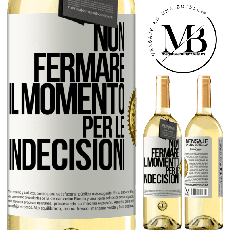 29,95 € Spedizione Gratuita | Vino bianco Edizione WHITE Non fermare il momento per le indecisioni Etichetta Bianca. Etichetta personalizzabile Vino giovane Raccogliere 2023 Verdejo