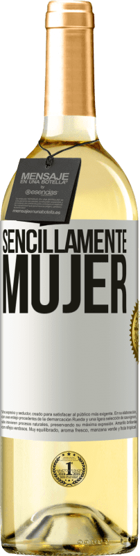 «Sencillamente mujer» Edición WHITE