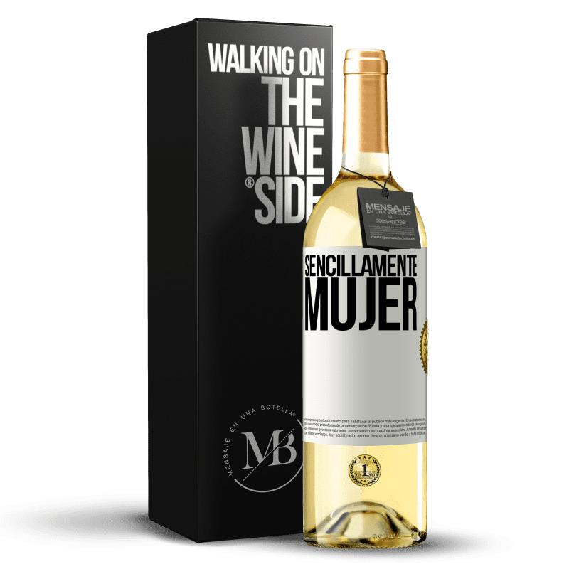 29,95 € Envío gratis | Vino Blanco Edición WHITE Sencillamente mujer Etiqueta Blanca. Etiqueta personalizable Vino joven Cosecha 2024 Verdejo