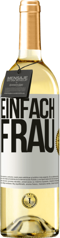 29,95 € Kostenloser Versand | Weißwein WHITE Ausgabe Einfach Frau Weißes Etikett. Anpassbares Etikett Junger Wein Ernte 2024 Verdejo