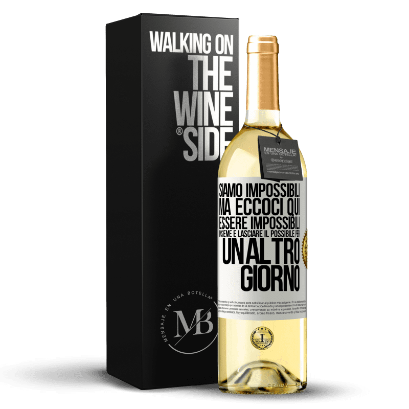 29,95 € Spedizione Gratuita | Vino bianco Edizione WHITE Siamo impossibili, ma eccoci qui, essere impossibili insieme e lasciare il possibile per un altro giorno Etichetta Bianca. Etichetta personalizzabile Vino giovane Raccogliere 2025 Verdejo