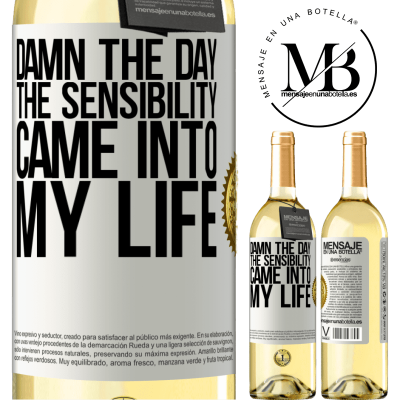 29,95 € Free Shipping | White Wine WHITE Edition Damn the day the sensibility came into my life White Label. Customizable label Young wine Harvest 2022 Verdejo
