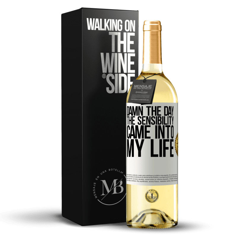 29,95 € Free Shipping | White Wine WHITE Edition Damn the day the sensibility came into my life White Label. Customizable label Young wine Harvest 2024 Verdejo