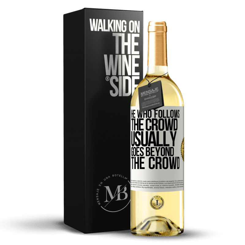 29,95 € Free Shipping | White Wine WHITE Edition He who follows the crowd, usually goes beyond the crowd White Label. Customizable label Young wine Harvest 2023 Verdejo