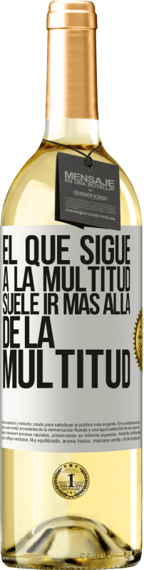 29,95 € Envío gratis | Vino Blanco Edición WHITE El que sigue a la multitud, suele ir más allá de la multitud Etiqueta Blanca. Etiqueta personalizable Vino joven Cosecha 2024 Verdejo