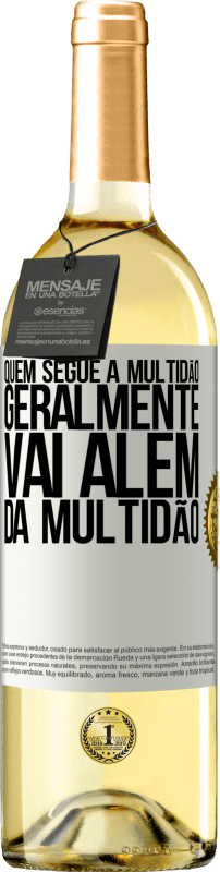 29,95 € Envio grátis | Vinho branco Edição WHITE Quem segue a multidão, geralmente vai além da multidão Etiqueta Branca. Etiqueta personalizável Vinho jovem Colheita 2025 Verdejo