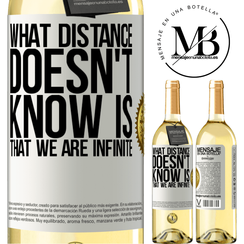 29,95 € Free Shipping | White Wine WHITE Edition What distance does not know is that we are infinite White Label. Customizable label Young wine Harvest 2022 Verdejo
