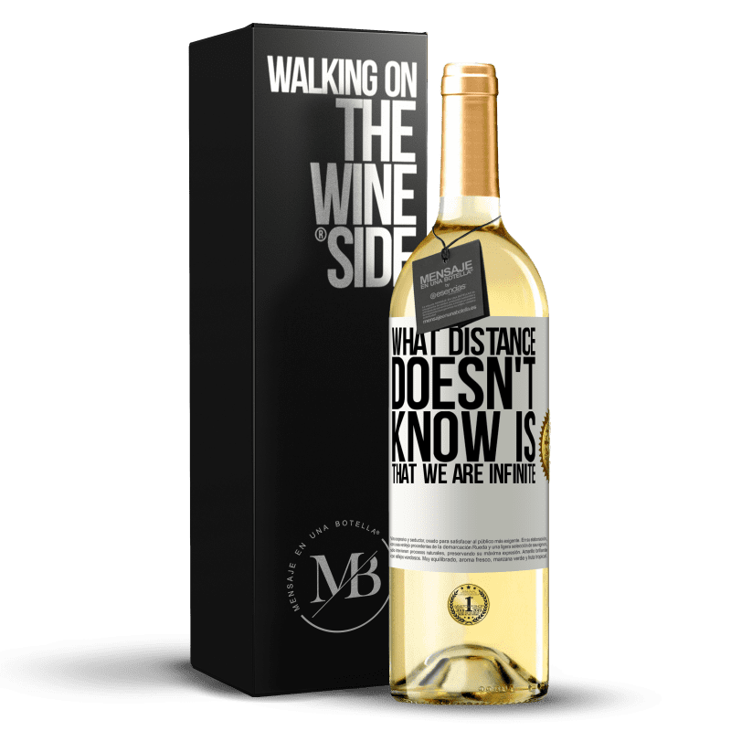 29,95 € Free Shipping | White Wine WHITE Edition What distance does not know is that we are infinite White Label. Customizable label Young wine Harvest 2023 Verdejo