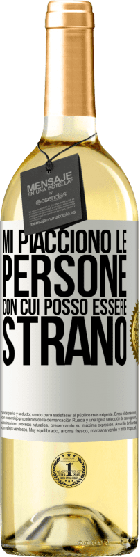 29,95 € | Vino bianco Edizione WHITE Mi piacciono le persone con cui posso essere strano Etichetta Bianca. Etichetta personalizzabile Vino giovane Raccogliere 2025 Verdejo