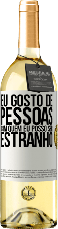 29,95 € | Vinho branco Edição WHITE Eu gosto de pessoas com quem eu posso ser estranho Etiqueta Branca. Etiqueta personalizável Vinho jovem Colheita 2025 Verdejo