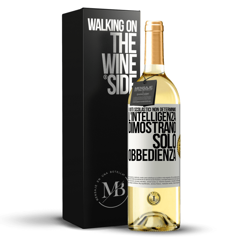 29,95 € Spedizione Gratuita | Vino bianco Edizione WHITE I voti scolastici non determinano l'intelligenza. Dimostrano solo obbedienza Etichetta Bianca. Etichetta personalizzabile Vino giovane Raccogliere 2024 Verdejo