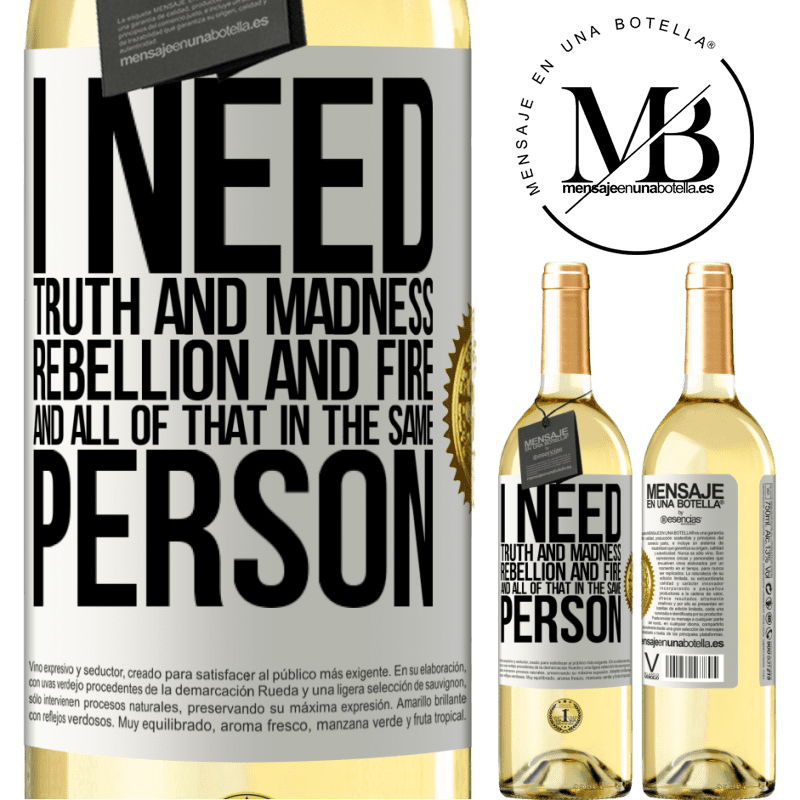29,95 € Free Shipping | White Wine WHITE Edition I need truth and madness, rebellion and fire ... And all that in the same person White Label. Customizable label Young wine Harvest 2022 Verdejo