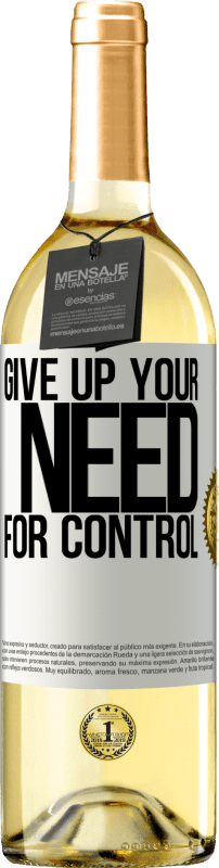29,95 € Free Shipping | White Wine WHITE Edition Give up your need for control White Label. Customizable label Young wine Harvest 2025 Verdejo