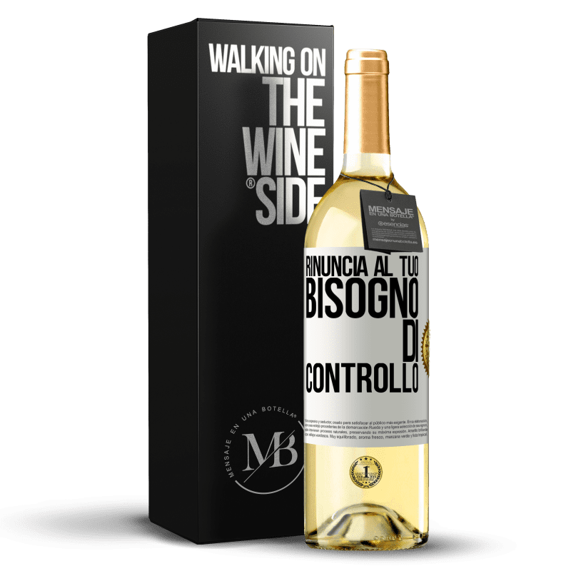 29,95 € Spedizione Gratuita | Vino bianco Edizione WHITE Rinuncia al tuo bisogno di controllo Etichetta Bianca. Etichetta personalizzabile Vino giovane Raccogliere 2024 Verdejo