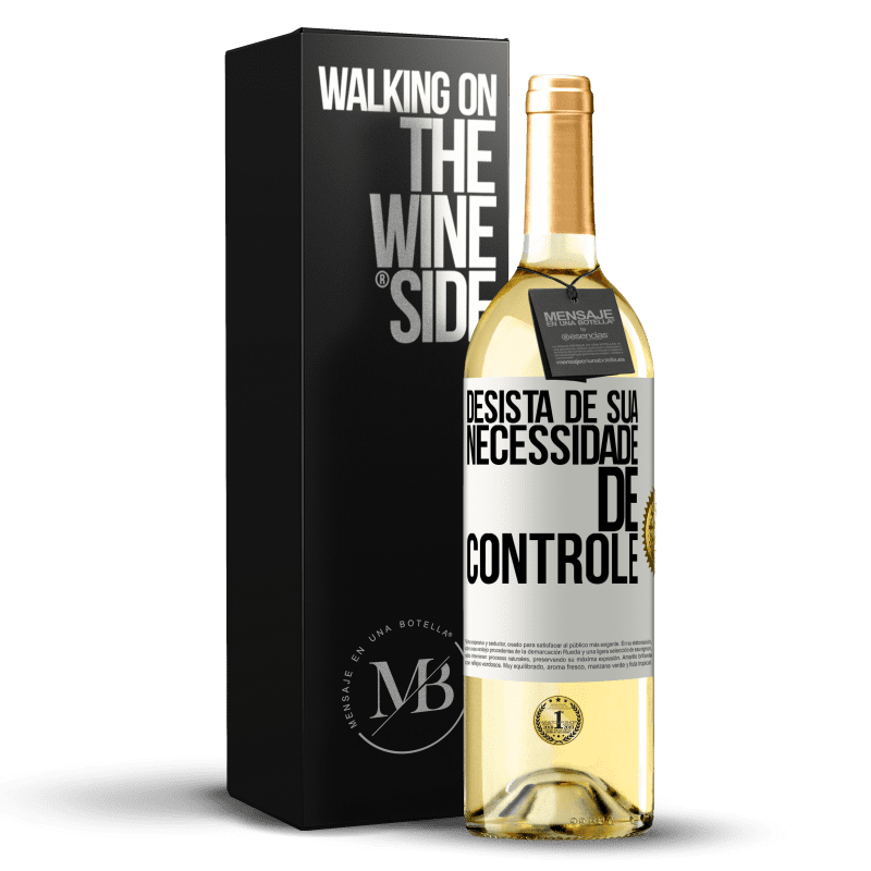 29,95 € Envio grátis | Vinho branco Edição WHITE Desista de sua necessidade de controle Etiqueta Branca. Etiqueta personalizável Vinho jovem Colheita 2023 Verdejo