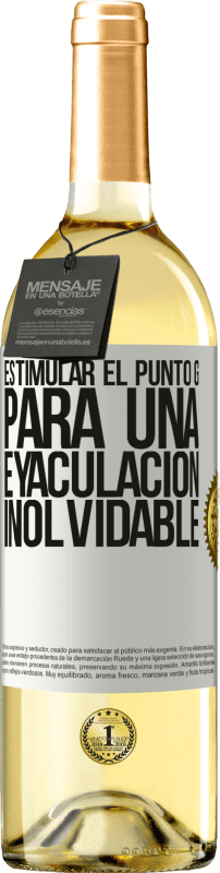 29,95 € | Vino Blanco Edición WHITE Estimular el Punto G para una eyaculación inolvidable Etiqueta Blanca. Etiqueta personalizable Vino joven Cosecha 2023 Verdejo