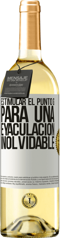 29,95 € | Vino Blanco Edición WHITE Estimular el Punto G para una eyaculación inolvidable Etiqueta Blanca. Etiqueta personalizable Vino joven Cosecha 2025 Verdejo