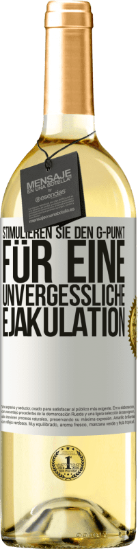 29,95 € | Weißwein WHITE Ausgabe Stimulieren Sie den G-Punkt für eine unvergessliche Ejakulation Weißes Etikett. Anpassbares Etikett Junger Wein Ernte 2023 Verdejo