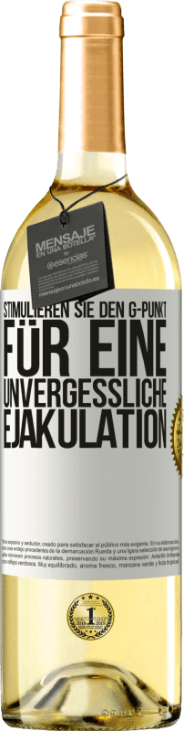 29,95 € | Weißwein WHITE Ausgabe Stimulieren Sie den G-Punkt für eine unvergessliche Ejakulation Weißes Etikett. Anpassbares Etikett Junger Wein Ernte 2024 Verdejo