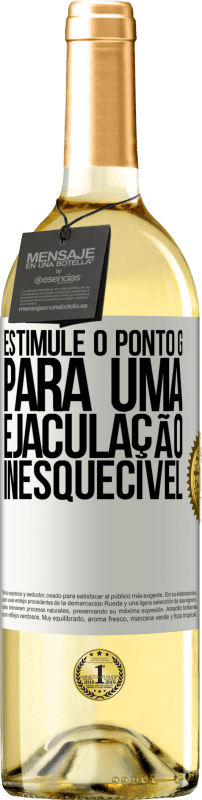 29,95 € | Vinho branco Edição WHITE Estimule o ponto G para uma ejaculação inesquecível Etiqueta Branca. Etiqueta personalizável Vinho jovem Colheita 2024 Verdejo