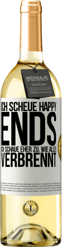 29,95 € | Weißwein WHITE Ausgabe Ich scheue Happy Ends, ich schaue eher zu, wie alles verbrennt Weißes Etikett. Anpassbares Etikett Junger Wein Ernte 2024 Verdejo