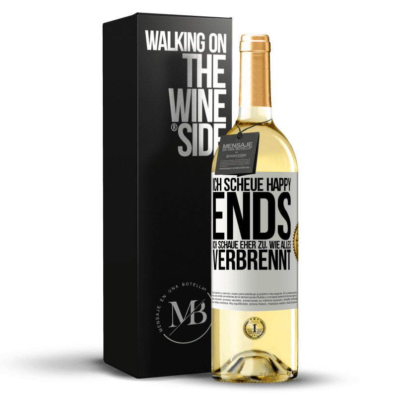 29,95 € Kostenloser Versand | Weißwein WHITE Ausgabe Ich scheue Happy Ends, ich schaue eher zu, wie alles verbrennt Weißes Etikett. Anpassbares Etikett Junger Wein Ernte 2024 Verdejo