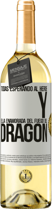 «Todas esperando al héroe y ella enamorada del fuego del dragón» Edición WHITE