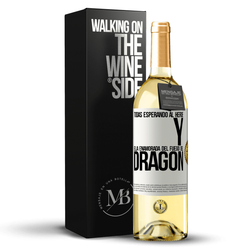 29,95 € Envío gratis | Vino Blanco Edición WHITE Todas esperando al héroe y ella enamorada del fuego del dragón Etiqueta Blanca. Etiqueta personalizable Vino joven Cosecha 2025 Verdejo